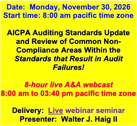 2026 11 30 - AICPA Auditing Standards Update and Review of Common Non-Compliance Areas Within the Standards that Result in Audit Failures!