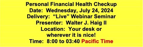 2024 07 24 PERSONAL FINANCIAL HEALTH CHECKUP: A PROCESS THAT WILL SIGNIFICANTLY CHANGE YOUR LIFE FOR THE BETTER (PFHC8)